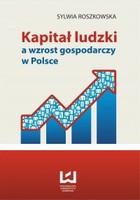 Kapitał ludzki a wzrost gospodarczy w Polsce - pdf