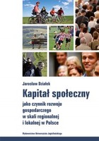 Okładka:Kapitał społeczny jako czynnik rozwoju gospodarczego w skali regionalnej i lokalnej w Polsce 