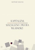 Kapitalizm, socjalizm i prawa własności - mobi, epub, pdf