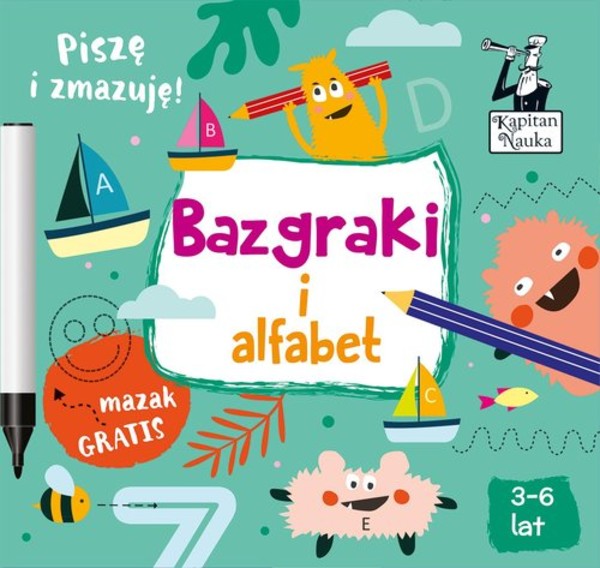 Kapitan Nauka Bazgraki i alfabet 3-6 lat