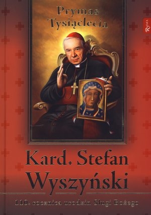 Kard. Stefan Wyszyński 110 rocznica urodzin Sługi Bożego + CD