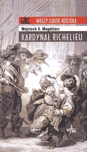 Kardynał Richelieu Wielcy Ludzie Kościoła