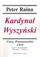 Kardynał Wyszyński t.13 Czasy prymasowskie 1974 Kazania Świętokrzyskie Warszawa - Watykan
