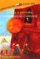 Kareta z piernika/Gingerbread carriag. Seria polsko-angielska