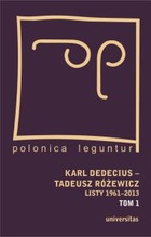 Karl Dedecius - Tadeusz Różewicz - pdf Listy 1961-2013 Tomy 1 i 2