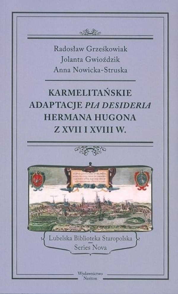 Karmelitańskie adaptacje Pia desideria Hermana Hugona z XVII i XVIII w.