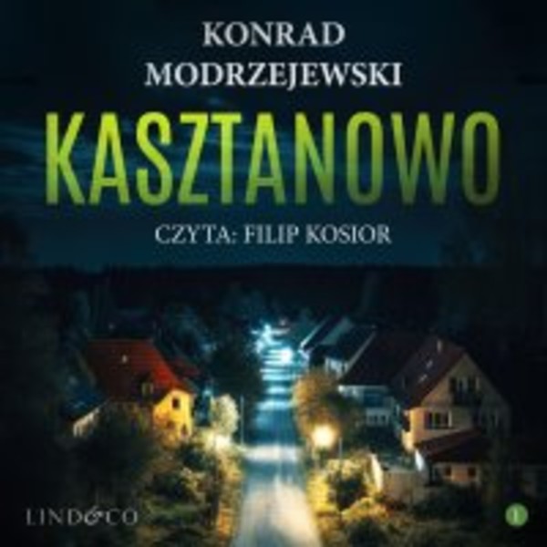 Kasztanowo - Audiobook mp3 Komisarz Filip Schiller Tom 1