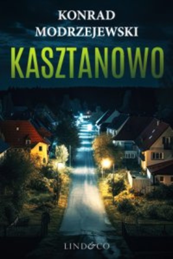 Kasztanowo - mobi, epub Komisarz Filip Schiller Tom 1