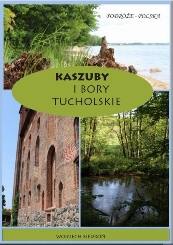 Kaszuby i Bory Tucholskie - mobi, epub, pdf
