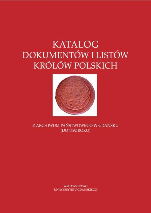 Katalog dokumentów i listów królów polskich - pdf