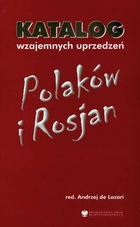 Katalog wzajemnych uprzedzeń Polaków i Rosjan + CD