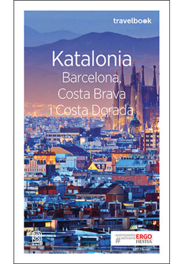 Katalonia. Barcelona, Costa Brava i Costa Dorada. Travelbook. Wydanie 3 - mobi, epub, pdf
