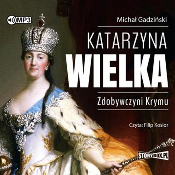 Katarzyna Wielka. Zdobywczyni Krymu Książka audio CD/MP3
