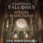 Katedra w Barcelonie - Audiobook mp3