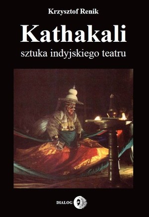 Kathakali sztuka indyjskiego teatru