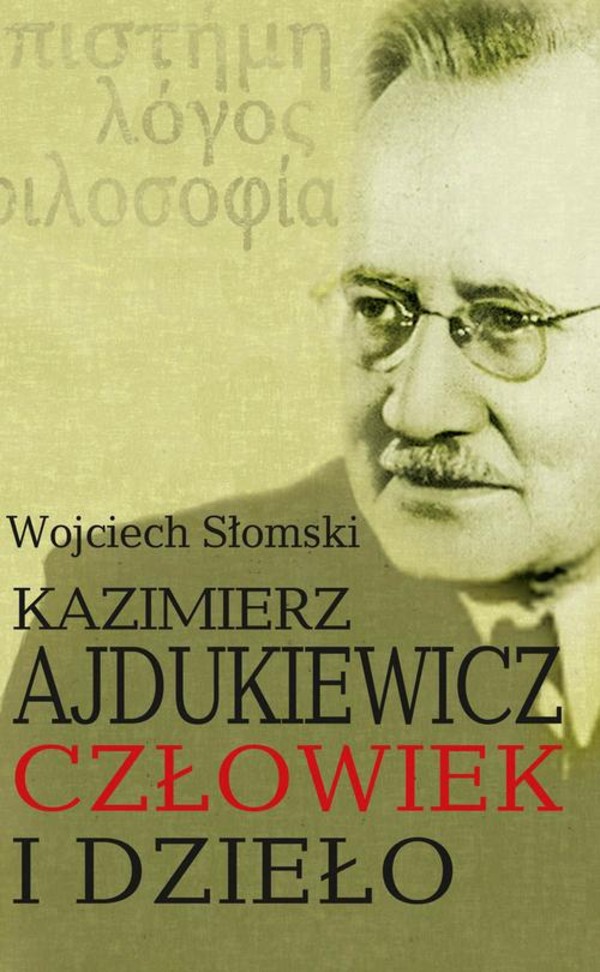 Kazimierz Ajdukiewicz. Człowiek i dzieło - pdf