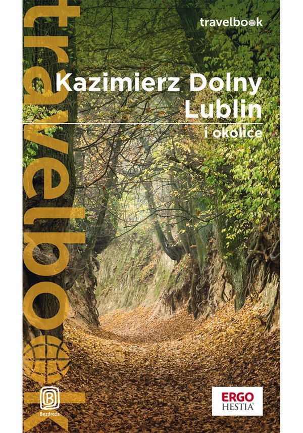 Kazimierz Dolny, Lublin i okolice. Travelbook. Wydanie 3 - mobi, epub, pdf