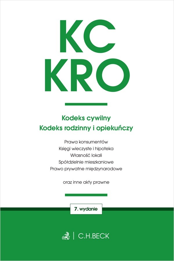 Kodeks cywilny, kodeks rodzinny i opiekuńczy oraz ustawy towarzyszące Wyd. 7