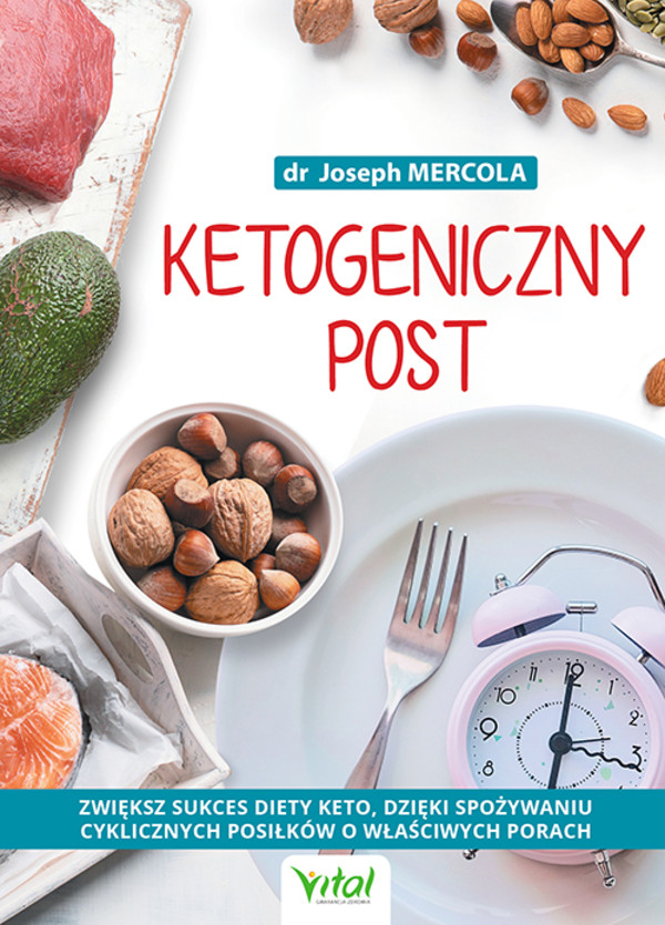 Ketogeniczny post Zwiększ sukces diety keto, dzięki spożywaniu cyklicznych posiłków o właściwych porach