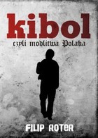 Kibol, czyli modlitwa Polaka - mobi, epub, pdf