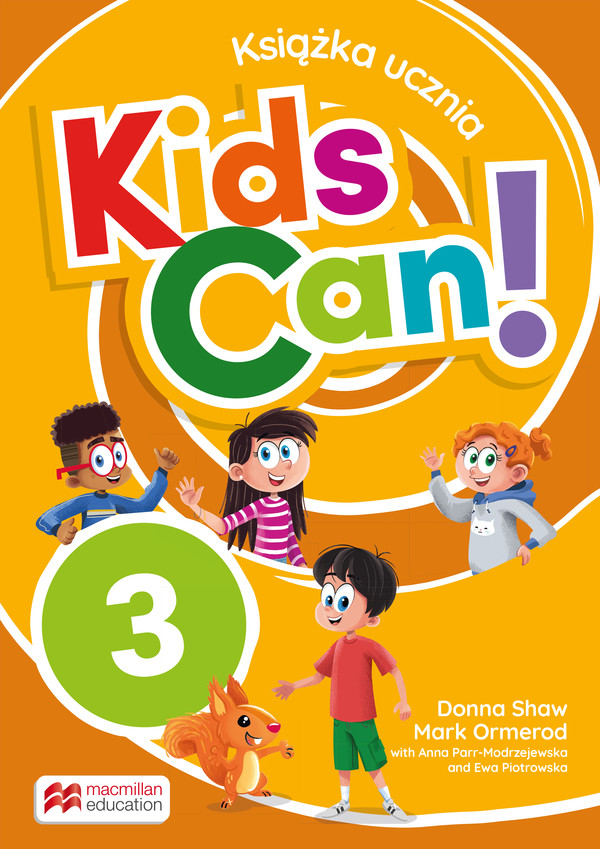 Kids Can 3. Podręcznik do języka angielskiego dla klasy trzeciej szkoły podstawowej