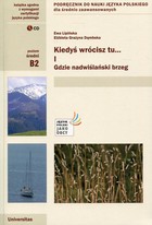 Kiedyś wrócisz tu... Część 1 - pdf + CD Podręcznik do nauki języka polskiego dla średnio zaawansowanych