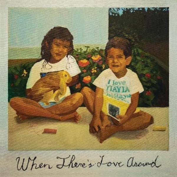 When There`s Love Around (colored vinyl)