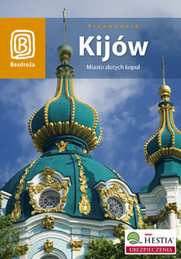 Kijów. Miasto złotych kopuł. Wydanie 2 - pdf