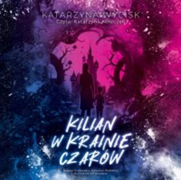 Kilian w krainie Czarów - Audiobook mp3