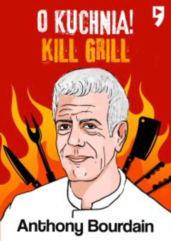 Kill Grill. O, kuchnia! - mobi, epub