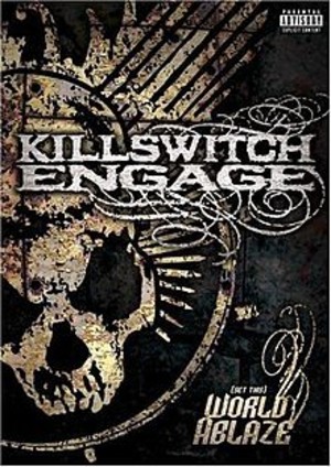Killswitch Engage: Set This World Ablaze