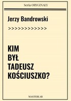 Okładka:Kim był Tadeusz Kościuszko? 