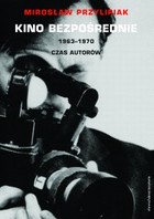 Kino bezpośrednie 1963-1970 - mobi, epub Czas autorów
