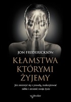 Kłamstwa, którymi żyjemy. Jak zmierzyć się z prawdą, zaakceptować siebie i zmienić swoje życie - Audiobook mp3