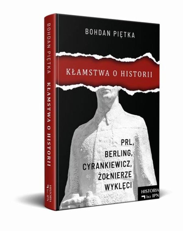 Kłamstwa o historii. PRL, Berling, Cyrankiewicz i żołnierze wyklęci - mobi, epub
