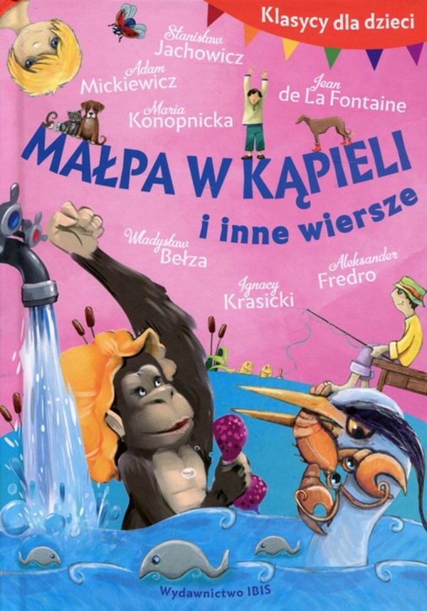 Małpa w kąpieli i inne wiersze Klasycy dla dzieci