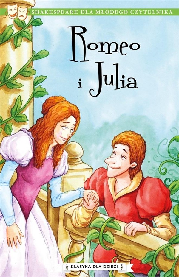 Romeo i Julia Klasyka dla dzieci William Szekspir Tom 2