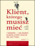 Klient, którego musisz mieć 7 kroków do zdobycia klienta, jakiego jeszcze nie posiadasz