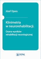 Klinimetria w neurorehabilitacji Ocena wyników rehabilitacji neurologicznej