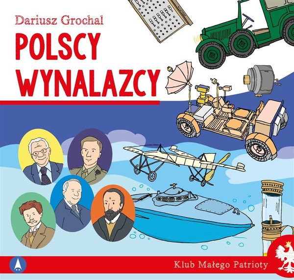 Polscy wynalazcy Klub małego patrioty