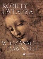Kobiety i władza w czasach dawnych - 15 Status wdów po królach polskich z dynastii Jagiellonów