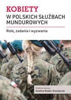 Kobiety w polskich służbach mundurowych - pdf Role, zadania i wyzwania