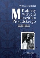 Kobiety w Życiu Marszałka Piłsudskiego - mobi, epub