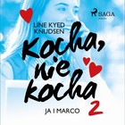 Kocha, nie kocha 2 - Audiobook mp3 Ja i Marco