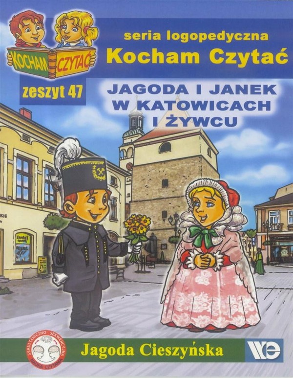 Kocham Czytać. Zeszyt 47: Jagoda i Janek w Katowicach i Żywcu