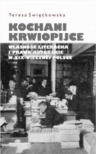 Kochani krwiopijce - mobi, epub, pdf Własność literacka i prawo autorskie w XIX-wiecznej Polsce