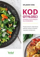 Kod otyłości - mobi, epub, pdf Książka kucharska dla zdrowia
