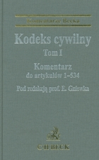 Kodeks cywilny Tom I Komentarz do artykułów 1-534. Kodeks cywilny Tom II Komentarz do artykułów 535-1088 Komentarze Becka