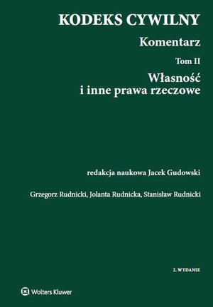 Kodeks cywilny Komentarz Tom II Własność i inne prawa rzeczowe