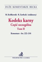 Kodeks karny. Część szczególna. Tom II. Komentarz do artykułów 222-316